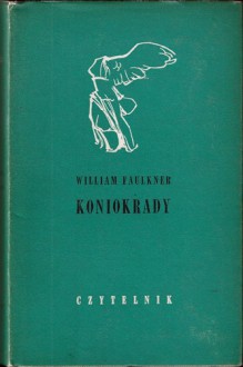 Koniokrady - William Faulkner