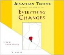 Everything Changes - Jonathan Tropper