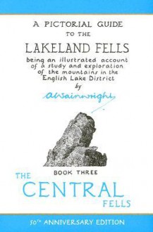 The Central Fells - Alfred Wainwright