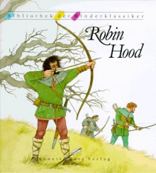 Robin Hood ( Ab 8 J.) - Dirk Walbrecker, Laurence Sartin, Howard Pyle