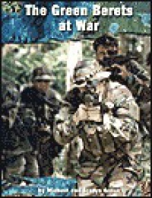 The Green Berets at War - Michael Green, Gladys Green