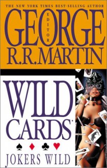 Jokers Wild - George R.R. Martin