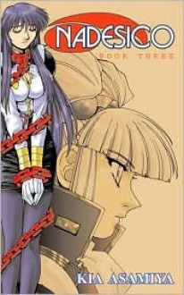 Martian Successor Nadesico Book 3 (Nadesico) - Kia Asamiya