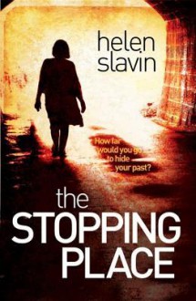 The Stopping Place - Helen Slavin