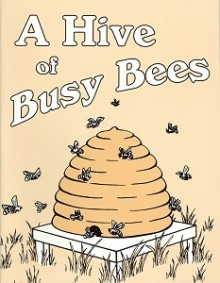 A Hive of Busy Bees - Effie M. Williams