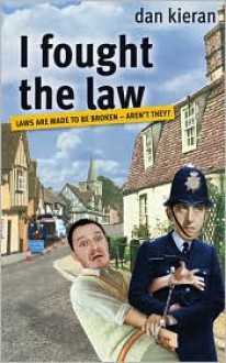 I Fought the Law - Dan Kieran