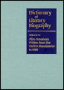 Afro-American Writers from the Harlem Renaissance to 1940 (Dictionary of Literary Biography) - Trudier Harris, Thadious M. Davis