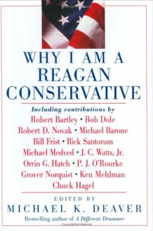 Why I Am a Reagan Conservative - Michael K. Deaver