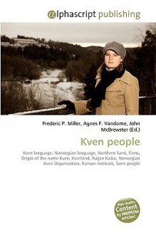 Kven People - Agnes F. Vandome, John McBrewster, Sam B Miller II