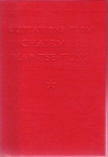 Quotations From Chairman Mao Tse-Tung - Mao Tse-tung, Lin Biao