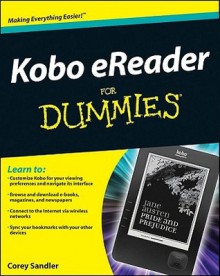 Kobo Ereader for Dummies - Corey Sandler