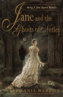 Jane and the Ghosts of Netley - Stephanie Barron