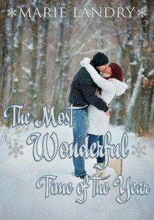 The Most Wonderful Time of the Year - Marie Landry