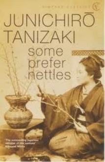 Some Prefer Nettles - Jun'ichirō Tanizaki