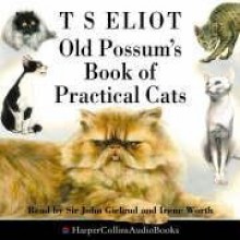 Old Possum's Book of Practical Cats by T.S. Eliot - T.S. Eliot