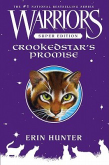 Crookedstar's Promise (Warriors Super Edition) - Erin Hunter