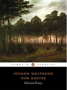 Selected Poetry - Johann Wolfgang von Goethe, David Luke