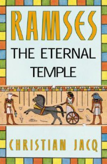 Ramses: The Eternal Temple - Volume II - Christian Jacq, Mary Feeney