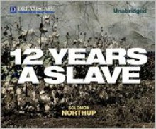 Twelve Years a Slave - Solomon Northup, Richard Allen