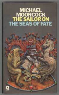 The Sailor on the Seas of Fate (Hardback) - Michael Moorcock