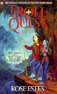 Troll-Quest - Rose Estes