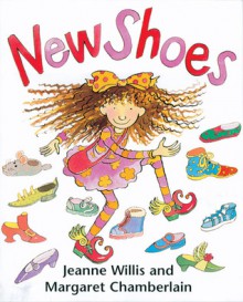 New Shoes - Jeanne Willis, Margaret Chamberlain