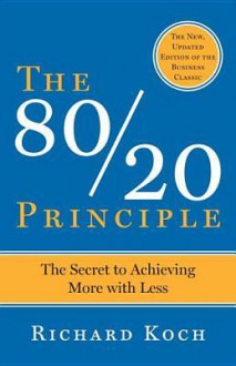 80/20 Principle - Richard Koch