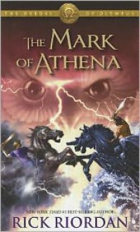 The Mark of Athena - Rick Riordan