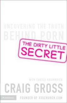 The Dirty Little Secret - Craig Gross