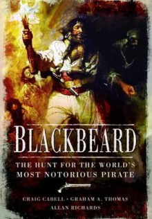 Blackbeard. by Craig Cabell, Graham A. Thomas, Allan Richards - Craig Cabell