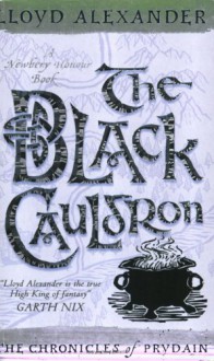 The Black Cauldron (Chronicles Of Prydain) - Lloyd Alexander