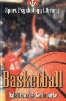 Basketball - Kevin L. Burke, Dale Brown