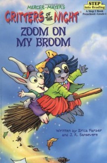 Zoom on My Broom (Step-Into-Reading, Step 1) - Erica Farber, John R. Sansevere