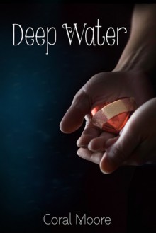 Deep Water - Coral Moore