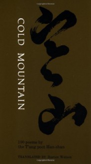 Cold Mountain: 100 Poems: By the T'Ang Poet Han-Shan - Burton Watson