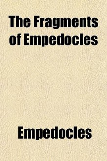 The Fragments of Empedocles - Empedocles