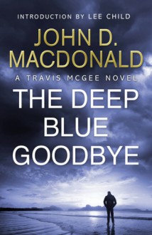 The Deep Blue Goodbye - John D. MacDonald