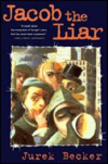 Jacob the Liar - Jurek Becker