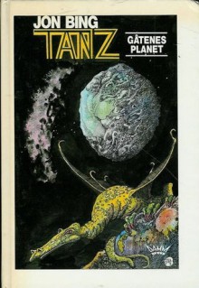 Tanz - gåtenes planet - Jon Bing