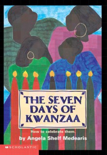 Seven Days Of Kwanzaa - Angela Shelf Medearis