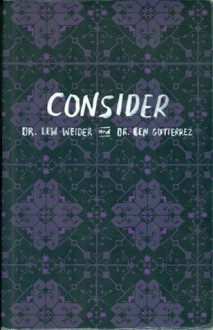 Consider - Lew Weider, Ben Gutierrez