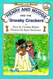 Henry and Mudge and the Sneaky Crackers (Henry and Mudge, #16) - Cynthia Rylant, Suçie Stevenson