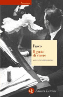 Il gusto di vivere - Gian Carlo Fusco