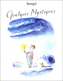 Quelques mystiques - Jean-Jacques Sempé