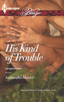 His Kind of Trouble - Samantha Hunter