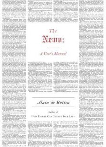 The News: A User's Manual - Alain de Botton