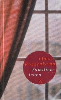 Familienleben - Viola Roggenkamp