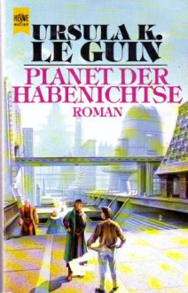 Planet der Habenichtse - Ursula K. Le Guin, Gisela Stege