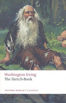 The Sketch-Book of Geoffrey Crayon, Gent (Oxford World's Classics) - Washington Irving, Susan Manning