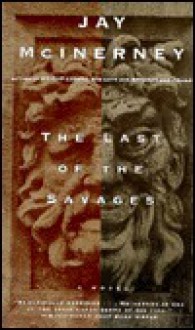 Last of the Savages, the - Jay McInerney